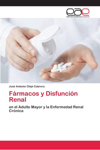 Libro: Fármacos Y Disfunción Renal: Adulto Mayor Y