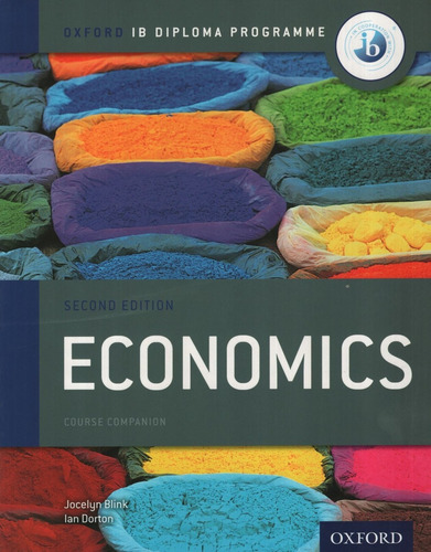 Economics Course Companion (2nd.edition) Ib Diploma Programm