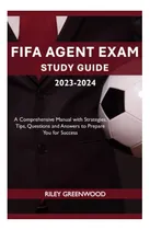 Comprar Libro: Guía De Estudio Del Examen De Agente De La Fifa: Un M