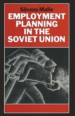 Libro Employment Planning In The Soviet Union - Silvana M...