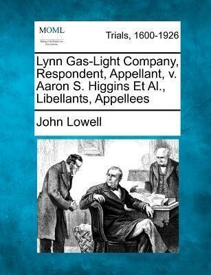 Lynn Gas-light Company, Respondent, Appellant, V. Aaron S...