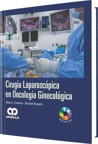 Cirugía Laparóscopica En Oncologia Ginecológica