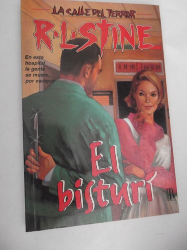 El Bisturi La Calle Del Terror R. L. Stine Escalosfrios