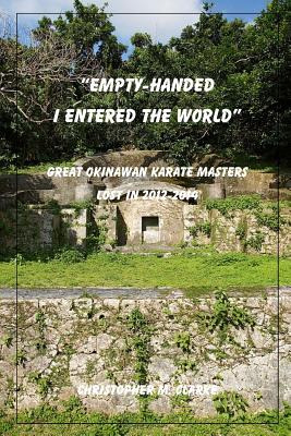 Libro Empty Handed I Entered The World: Great Okinawan Ka...