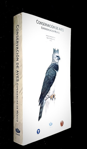 Conservación De Aves Experiencias En México Cipamex, Conabio (Usado)