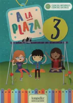 Comprar A La Plaza 3 - Ciencias Naturales - Ciencias Sociales