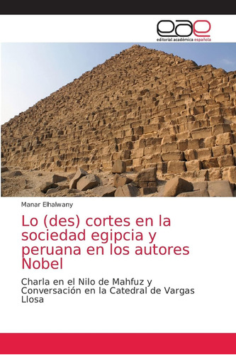 Libro: Lo (des) Cortes Sociedad Egipcia Y Peruana L