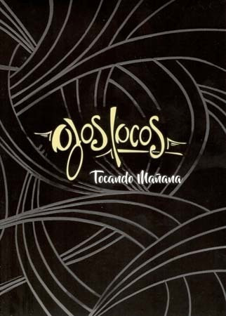 Cd - Tocando Mañana - Ojos Locos