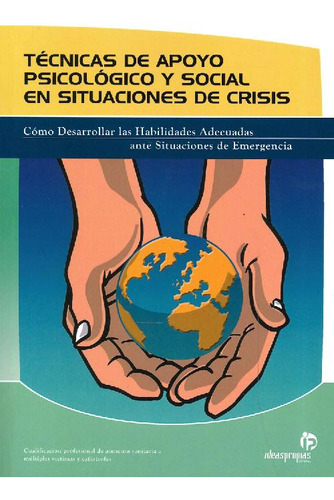 Libro Técnicas De Apoyo Psicológico Y Social En Situaciones