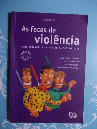 As Faces Da Violência - Pierre Mezinski