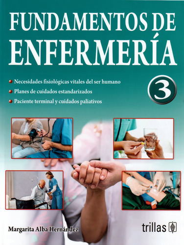 Fundamentos de enfermería 3, de Margarita Alba Hernández., vol. 3. Editorial Trillas, tapa blanda en español