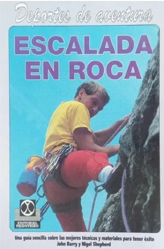 Libro Escalada En Roca - Deportes De Aventura - Paidotribo
