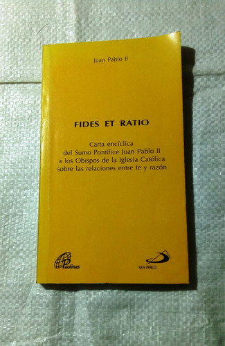 Fides Et Ratio.   Juan Pablo Ii