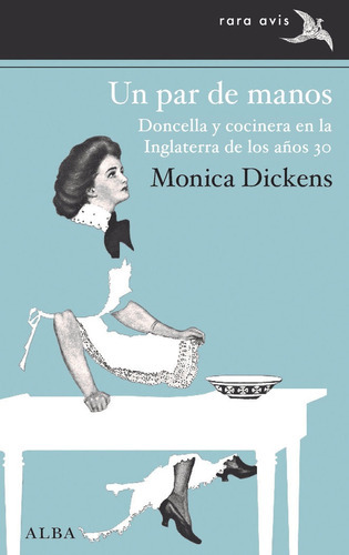 Un Par De Manos, De Monica Dickens. Alba Editorial, Tapa Blanda En Español