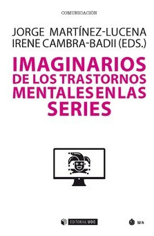 Imaginarios De Los Transtornos Mentales En Las Series - Mart