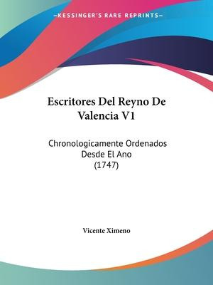 Libro Escritores Del Reyno De Valencia V1 - Vicente Ximeno