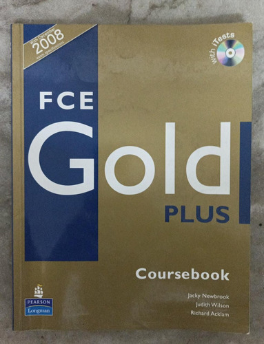 Libro De Inglés. Fce Gold Plus Course Book + Cd.ed. 2008