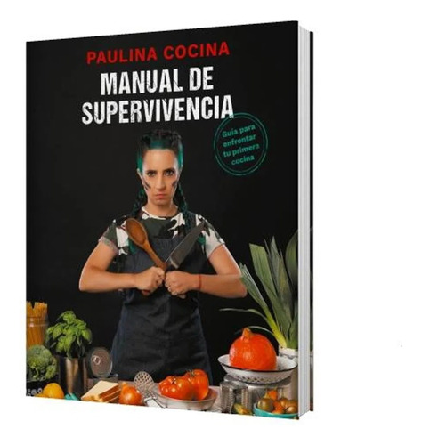 Manual De Supervivencia - Paulina Cocina