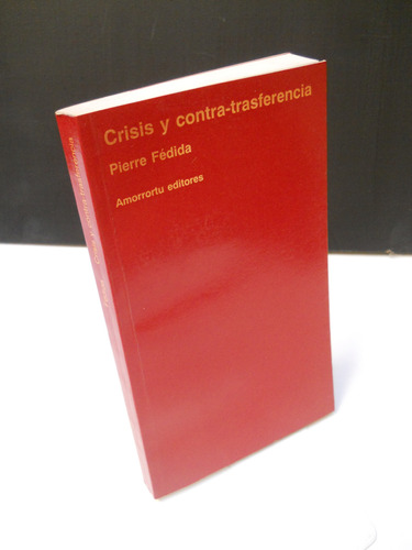 Crisis Y Contra Transferencia - Pierre Fédida