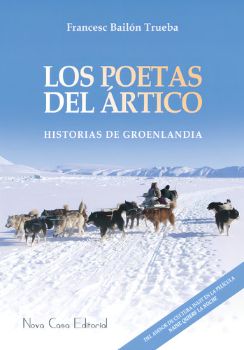 Los Poetas Del Ártico, De Francesc Bailón Trueba