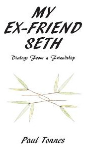 Libro My Ex-friend Seth: Dialogs From A Friendship - Tonn...