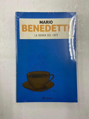 La Borra Del Cafe - Mario Benedetti