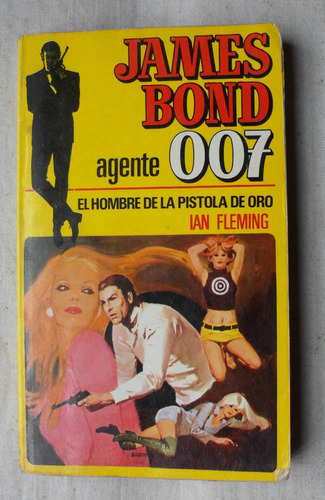 El Hombre De La Pistola De Oro James Bond Fleming - No Envio