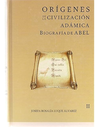 Orígenes De La Civilización Adamica Volumen 1 Y 2