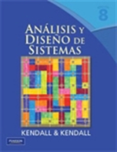 Analisis Y Diseño De Sistemas  Kendall & Kendall Pearson