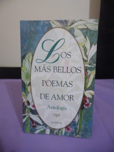 Los Más Bellos Poemas De Amor - Antología