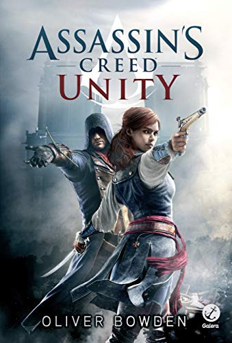 Libro Assassins Creed V 07 Unity De Bowden Oliver Galera