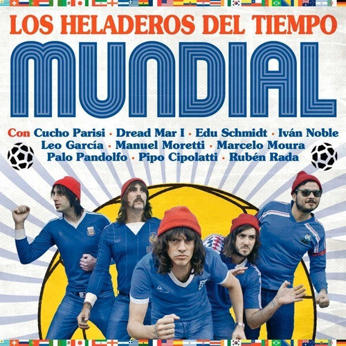 Los Heladeros Del Tiempo  Mundial   Cd