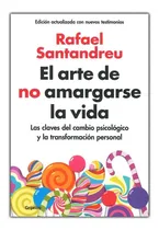 Comprar El Arte De No Amargarse La Vida