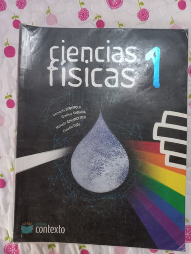 Ciencias Físicas 1 Ed Contexto 1ro O 7mo Liceo