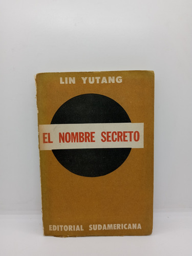 El Nombre Secreto - Lin Yutang - Literatura Oriental 