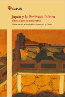 Japon Y La Peninsula Iberica - Aa. Vv