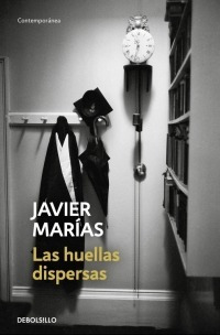 Las Huellas Dispersas - Javier Marías