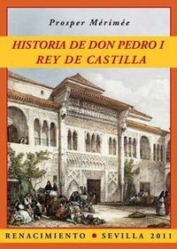 Historia De Don Pedro I Rey De Castilla - Mérimée,prosper