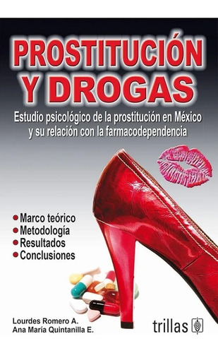 Prostitución Y Drogas Estudio Psicosociológico Trillas