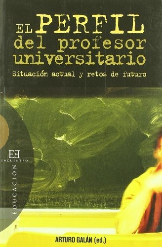 Libro El Perfil Del Profesor Universitariode Galán González