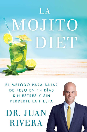 Libro: La Mojito Diet (spanish Edition): El Método Para Baja