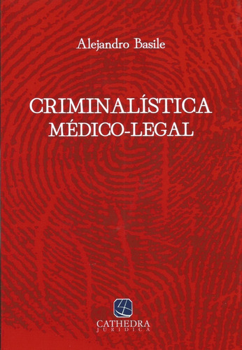 Criminalística Médico-legal Basile