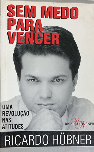 Sem Medo Para Vencer - Ricardo Hubner (Usado)