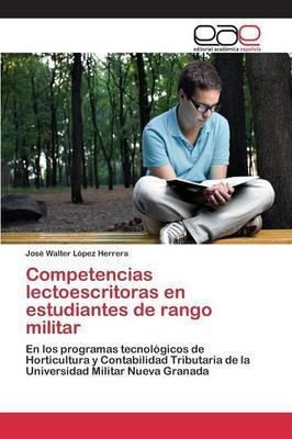 Competencias Lectoescritoras En Estudiantes De Rango Mili...