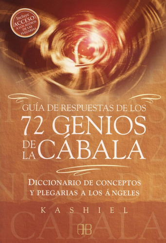 Guía De Respuestas De Los 72 Genios De La Cábala / Kashiel