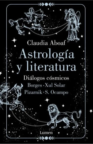Libro Astrología Y Literatura - Claudia Aboaf - Lumen