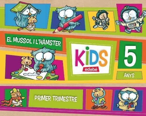 Kids Edebe 5 Anys Primer Trimestre - 9788468311128