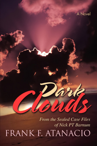  Dark Clouds  -  Atanacio, Frank F. 