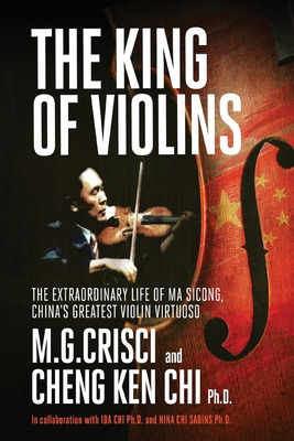 Libro King Of Violins: The Extraordinary Life Of Ma Scion...