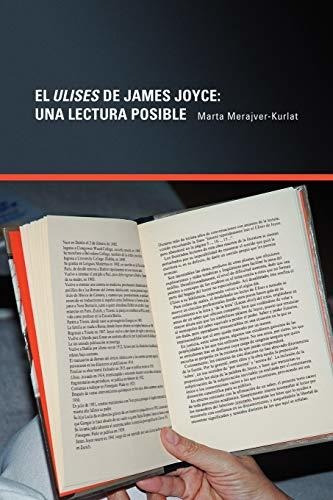 El Ulises De James Joyce: Una Lectura Posible